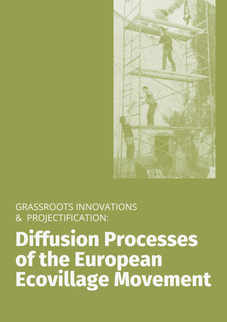 Grassroots Innovations and Projectification: Diffusion Processes of the European Ecovillage Movement